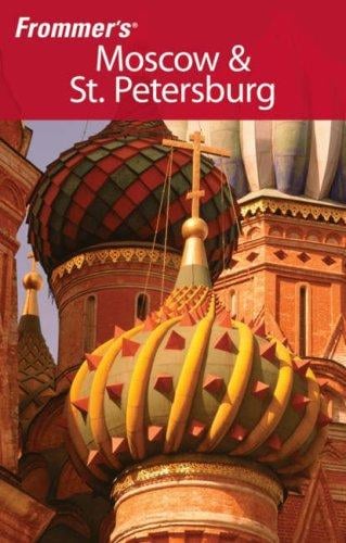 Frommer's Moscow & St. Petersburg (Frommer's Complete)