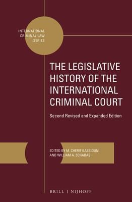 Legislative History of the International Criminal Court: Second Revised and Expanded Edition