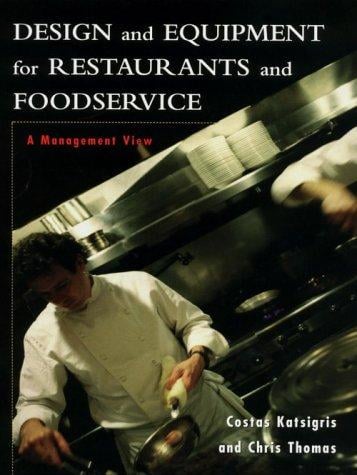 Design and equipment for restaurants and foodservice: a management view