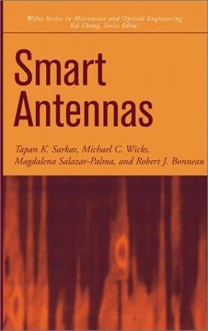 Smart Antennas (Wiley Series in Microwave and Optical Engineering)