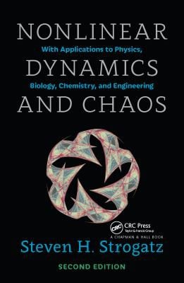 Nonlinear Dynamics and Chaos: With Applications to Physics, Biology, Chemistry, and Engineering