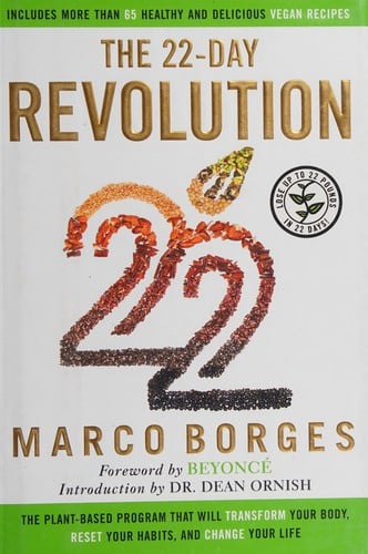 The 22-day revolution: the plant-based program that will transform your body, reset your habits, and change your life