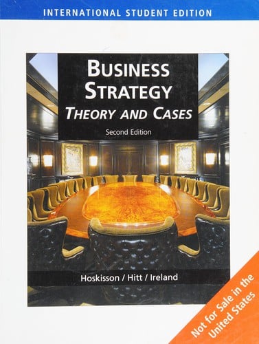 Business strategy: theory and cases
