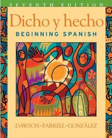 Dicho Y Hecho: Beginning Spanish Student Text and CD