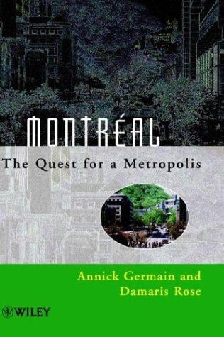 Montréal: the quest for a metropolis