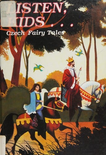 Listen, kids--: Czech fairy tales from Karel Jaromír Erben