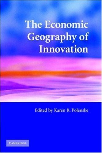The Economic Geography of Innovation