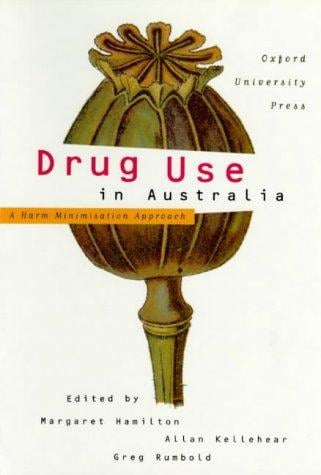 Drug use in Australia: a harm minimisation approach