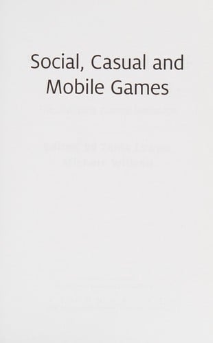 Social, casual and mobile games: the changing gaming landscape