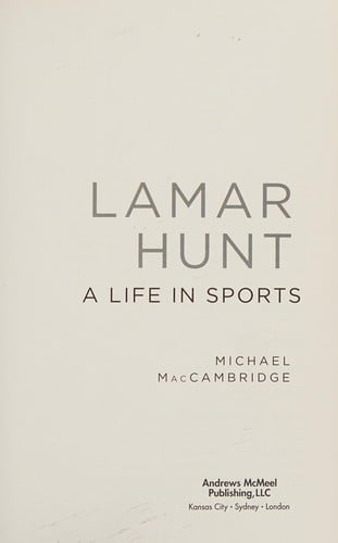 Lamar Hunt: a life in sports