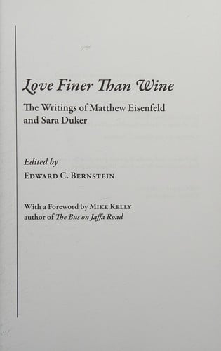 Love finer than wine: the writings of Matthew Eisenfeld and Sara Duker