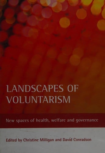 Landscapes of voluntarism: new spaces of health, welfare and governance