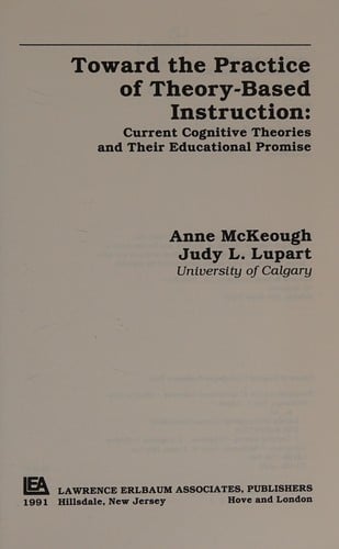 Toward the practice of theory-based instruction: current cognitive theories and their educational promise