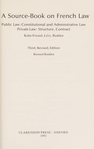 A source-book on French law: public law--constitutional and administrative law : private law--structure, contract