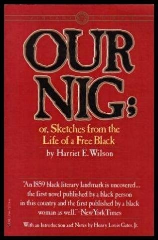 Our Nig, or, Sketches from the life of a free Black, in a two-story white house, north, showing that slavery's shadows fall even there
