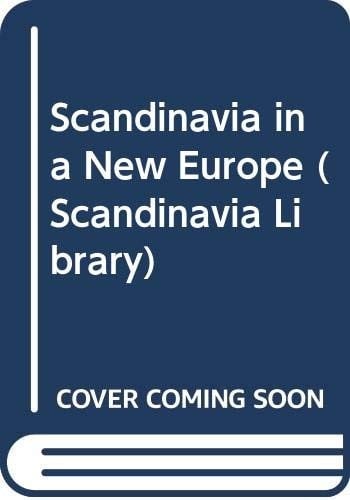 Scandinavia in a new Europe