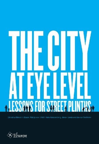 City at Eye Level: Lessons for Street Plinths