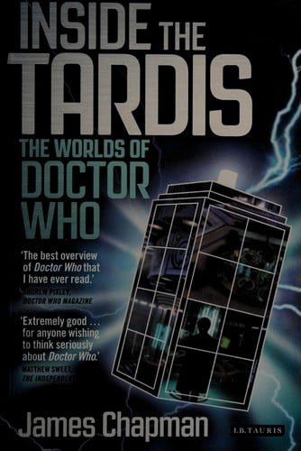 Inside the Tardis: The Worlds of Doctor Who: A Cultural History