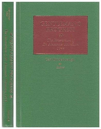 Gentleman's progress: the itinerarium of Dr. Alexander Hamilton, 1744
