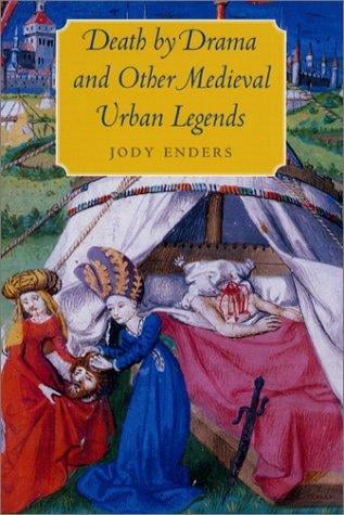 Death by drama and other medieval urban legends