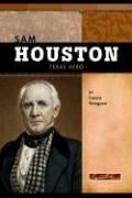 Sam Houston: Texas hero