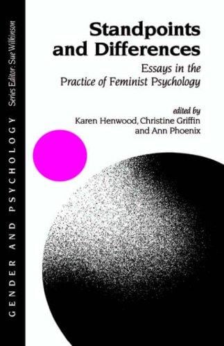 Standpoints and Differences: Essays in the Practice of Feminist Psychology (Gender and Psychology series)