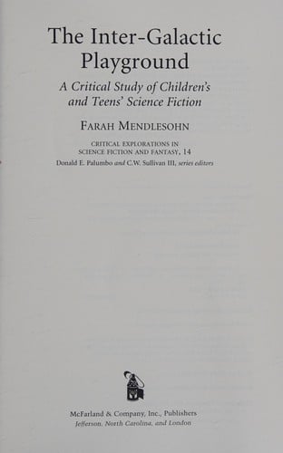 The inter-galactic playground: a critical study of children's and teens' science fiction