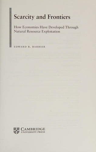 Scarcity and frontiers: how economies have developed through natural resource exploitation