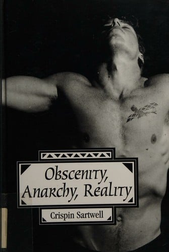 Obscenity, anarchy, reality