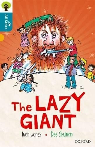 Oxford Reading Tree All Stars: Oxford Level 9 the Lazy Giant
