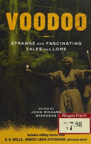 Voodoo: strange and facinating tales and lore