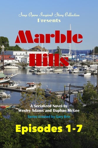 Marble Hills: Soap Opera Inspired Story Collection #8