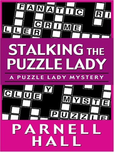 Stalking The Puzzle Lady: A Puzzle Lady Mystery