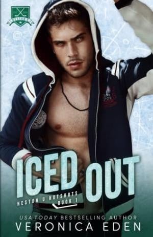 Iced Out: A Rival's Sister Hockey Romance