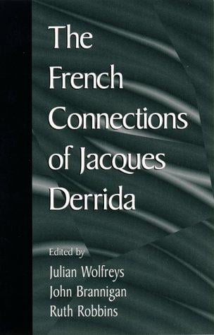 The French connections of Jacques Derrida