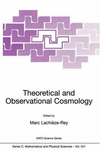 Theoretical and Observational Cosmology (NATO Science Series C: (closed))