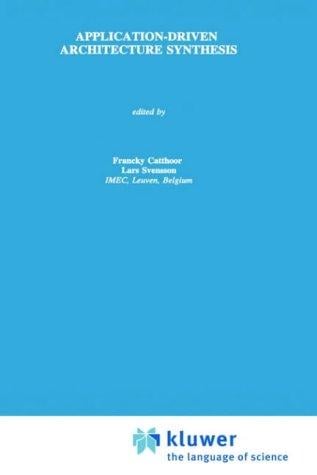 Application-driven architecture synthesis