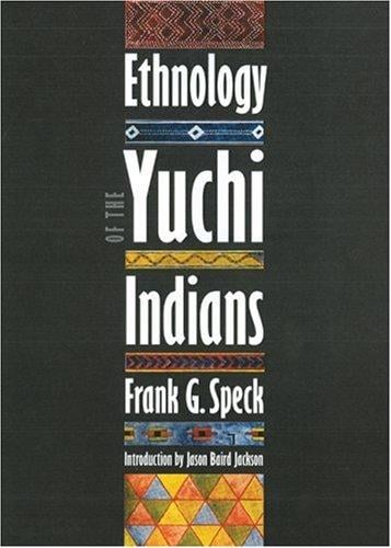 Ethnology of the Yuchi Indians