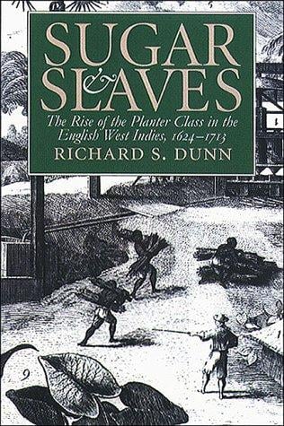 Sugar and slaves: the rise of the planter class in the English West Indies, 1624-1713