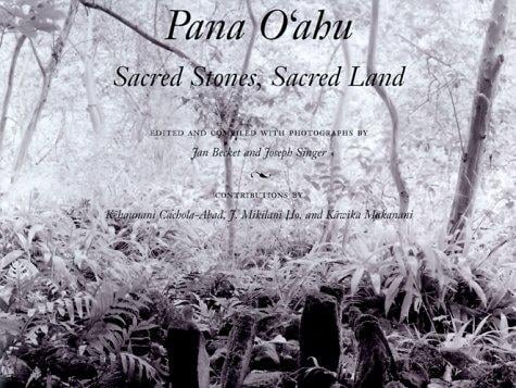 Pana Oʻahu =: Sacred stones, sacred land