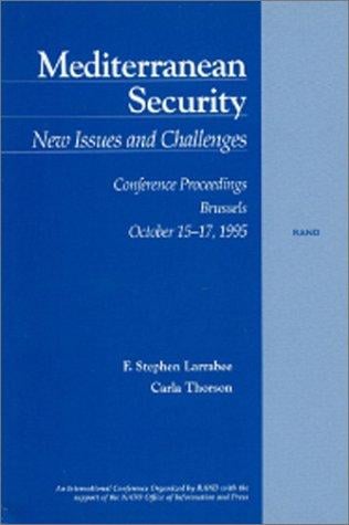 Mediterranean security: new issues and challenges : conference proceedings, Brussels, October 15-17, 1995