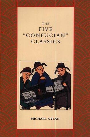 The Five "Confucian" Classics