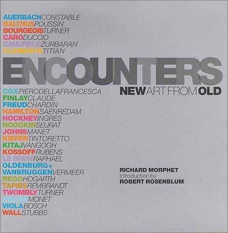 Encounters: New Art from Old (National Gallery London Publications)