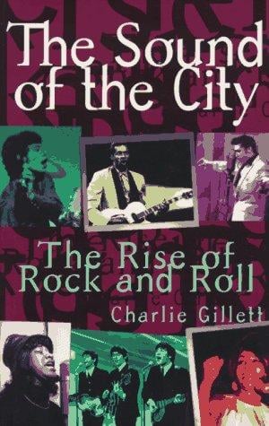 The sound of the city: the rise of rock and roll
