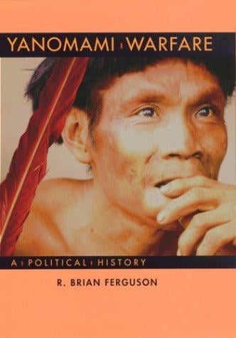 Yanomami warfare: a political history