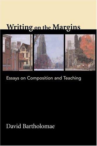 Writing on the Margins: Essays on Composition and Teaching