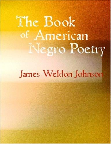 The Book of American Negro Poetry (Large Print Edition)