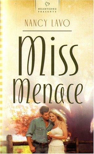 Miss Menace (Heartsong Presents #670)
