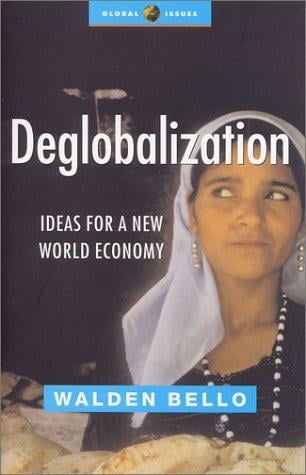 De-Globalization: Ideas for a New World Economy