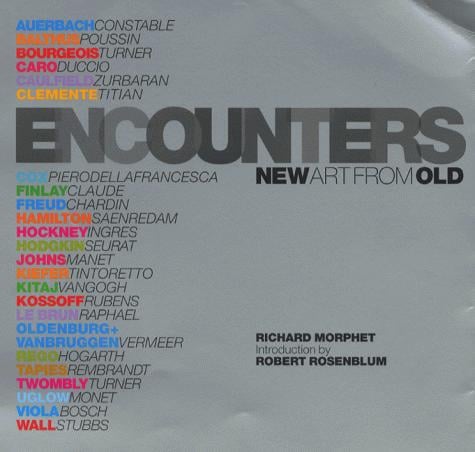 Encounters: New Art from Old
